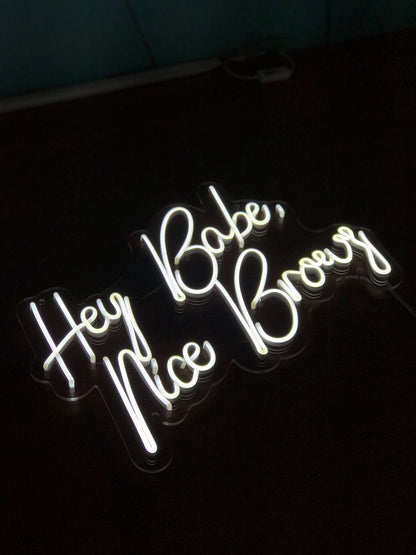Hey Babe Nice Brows | Salon Signs - Neon Signs UK