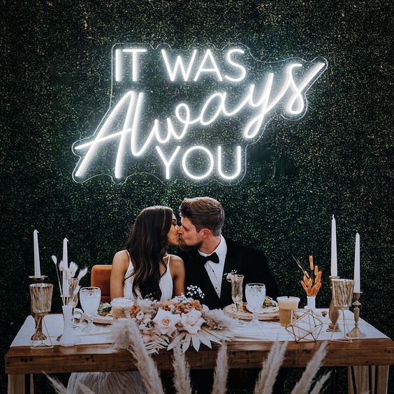 It Was Always You Neon Sign | Wedding Neon Signs - Neon Signs UK